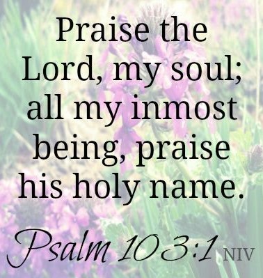 Psalm 103:1-5 – Why Praise God?