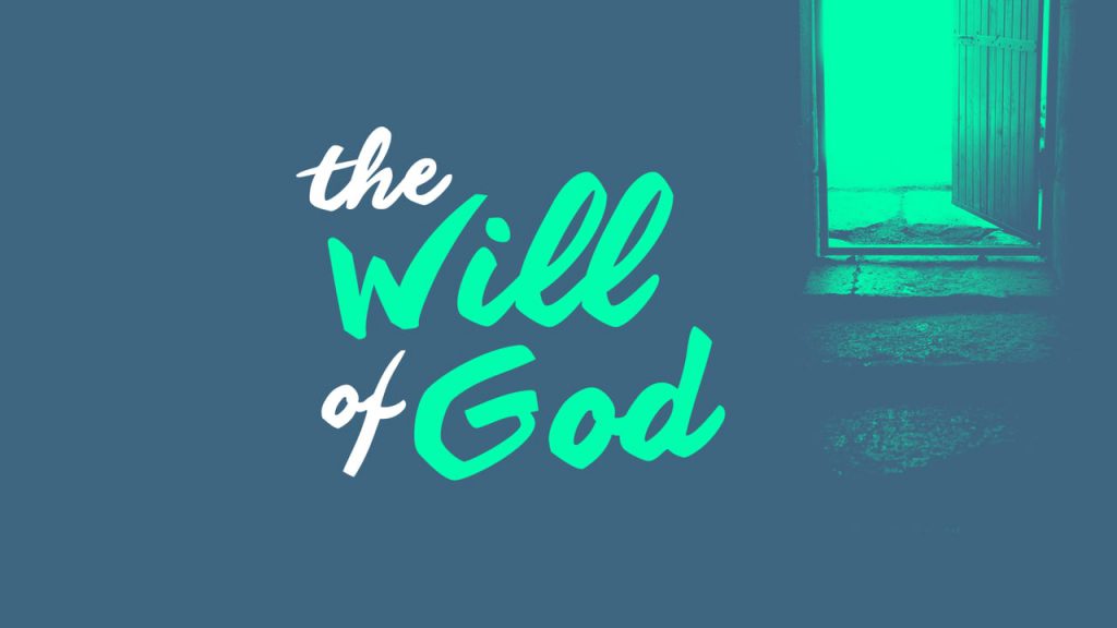 The words "The Will of God" with an open door sharing the picture